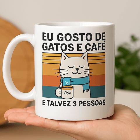 Artes Caneca Eu Gosto de Gatos e Café Talvez até três pessoas em Jpg