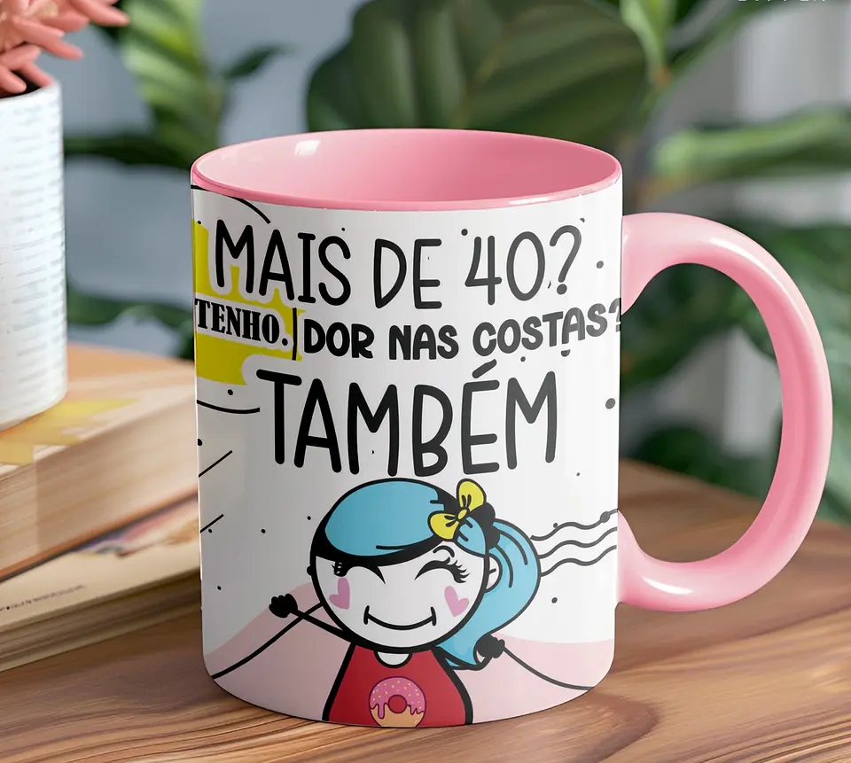 5 Artes para Caneca Frases 40 Anos meme Arquivo Editável 4