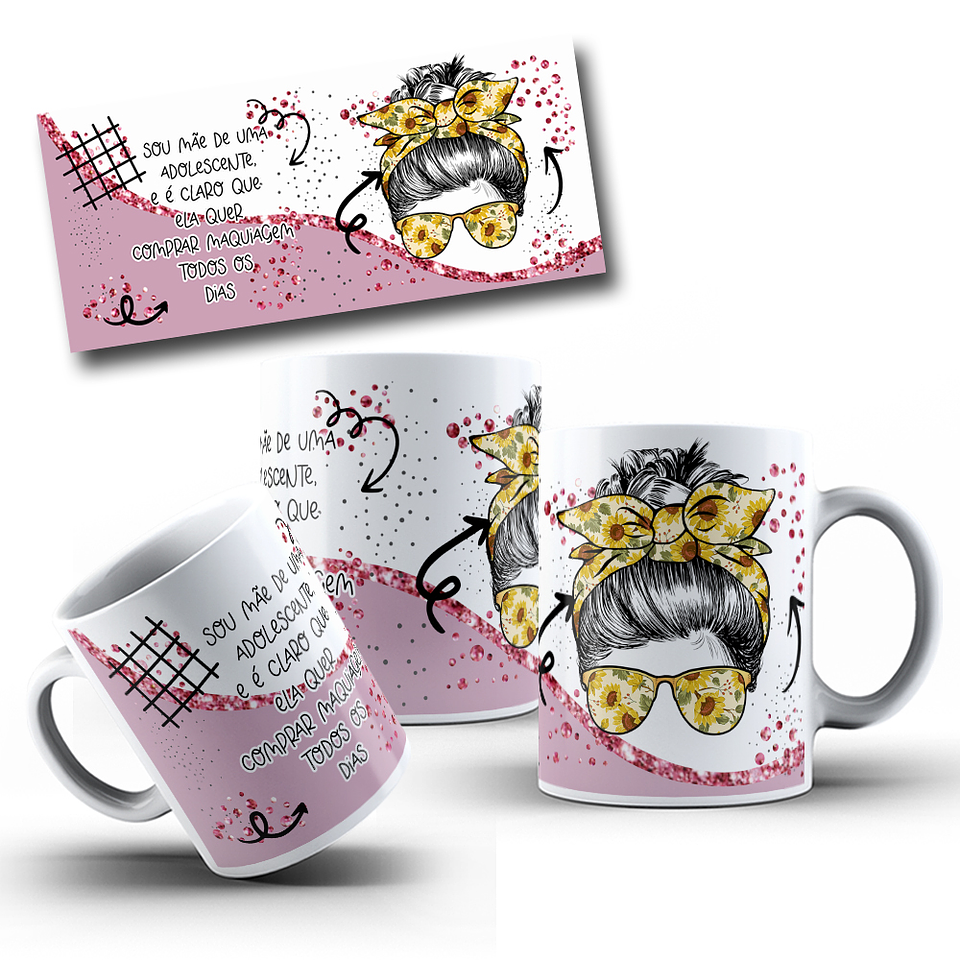 9 Artes para caneca Dia das Mães Sou Mae E É Claro Que em Png  9