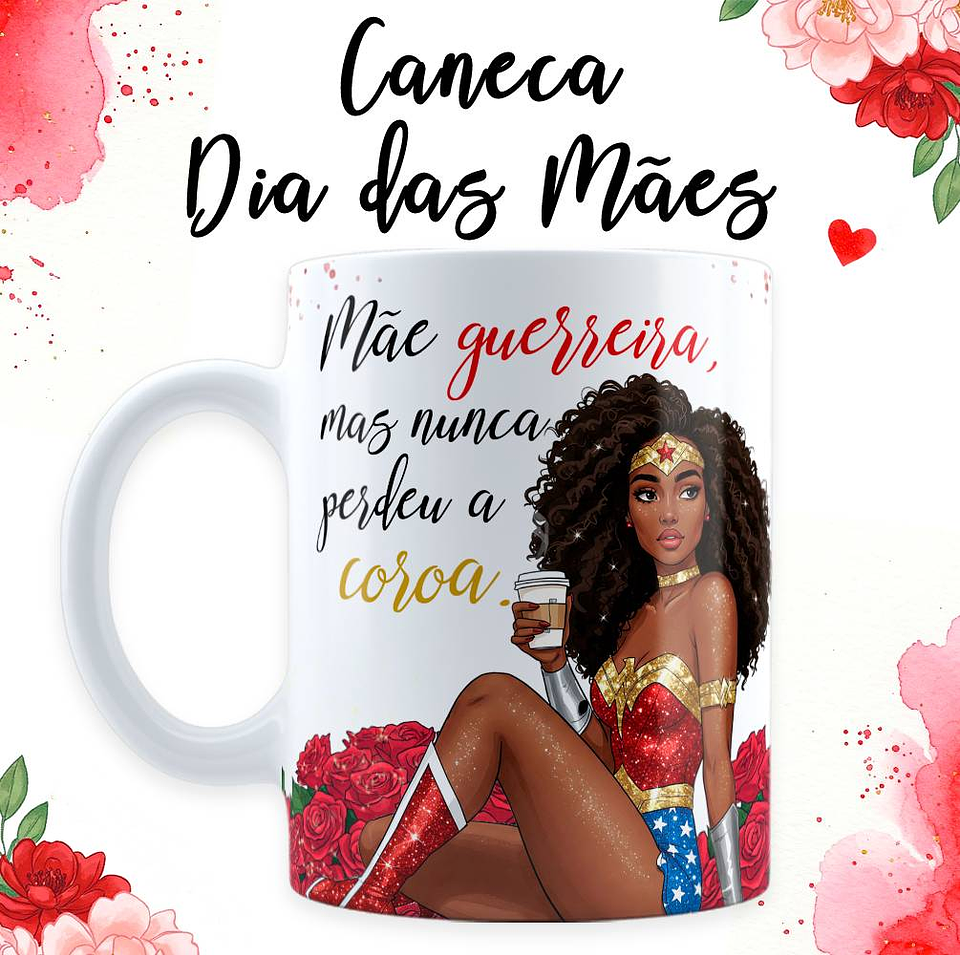 18 Artes para Caneca Dia das Mãe Maravilha em Jpg  2