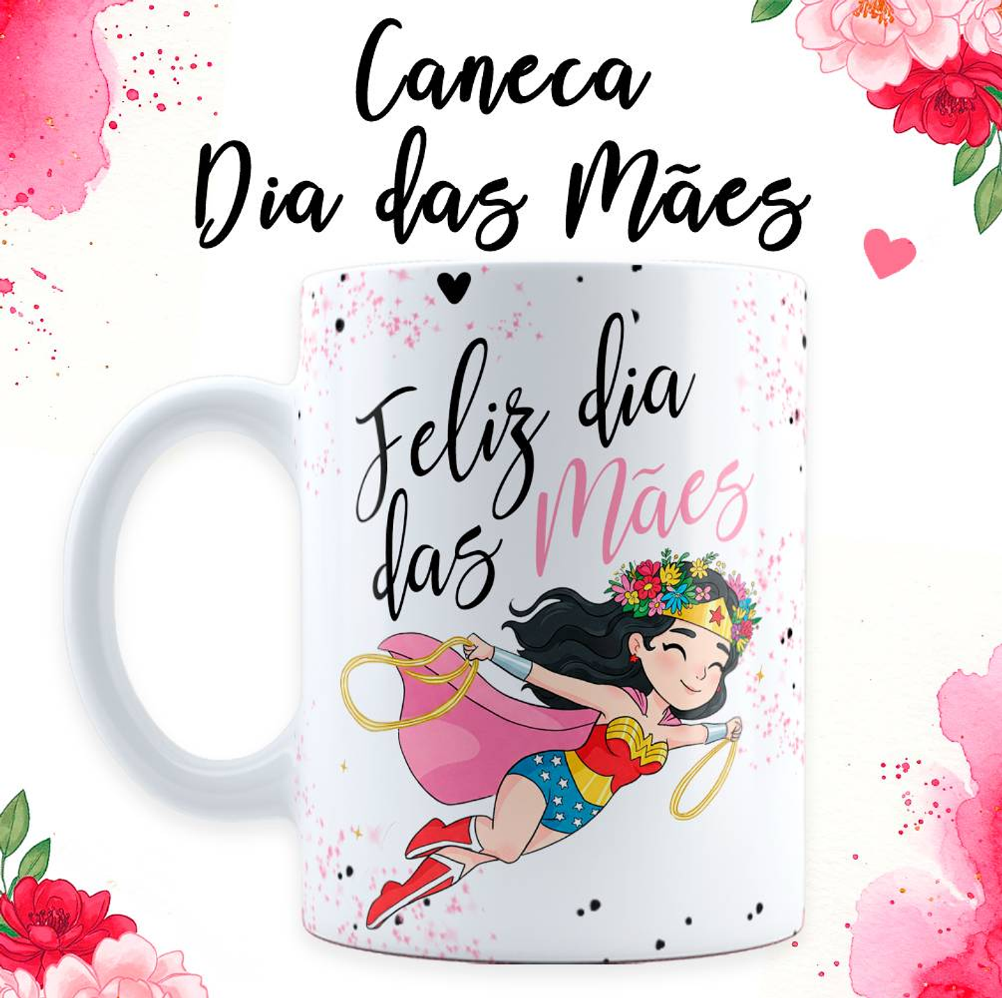 18 Artes para Caneca Dia das Mãe Maravilha em Jpg  5