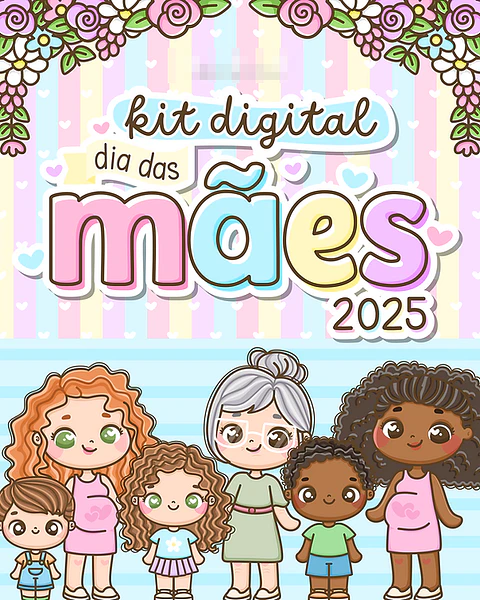 Kit Digital Dia das Mães Mimos Arquivo em Pdf 