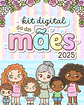 Kit Digital Dia das Mães Mimos Arquivo em Pdf  - Thumbnail 1