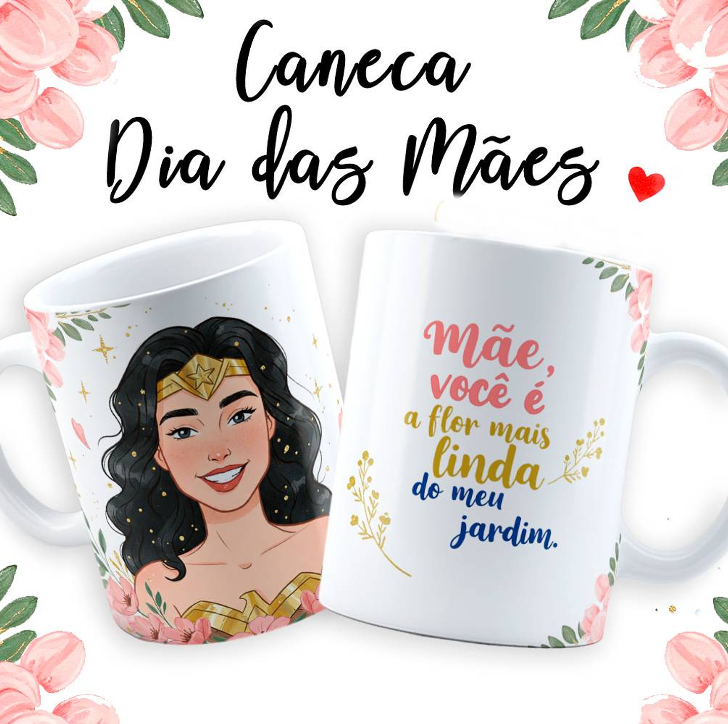 18 Artes para Caneca Dia das Mãe Maravilha em Jpg  10