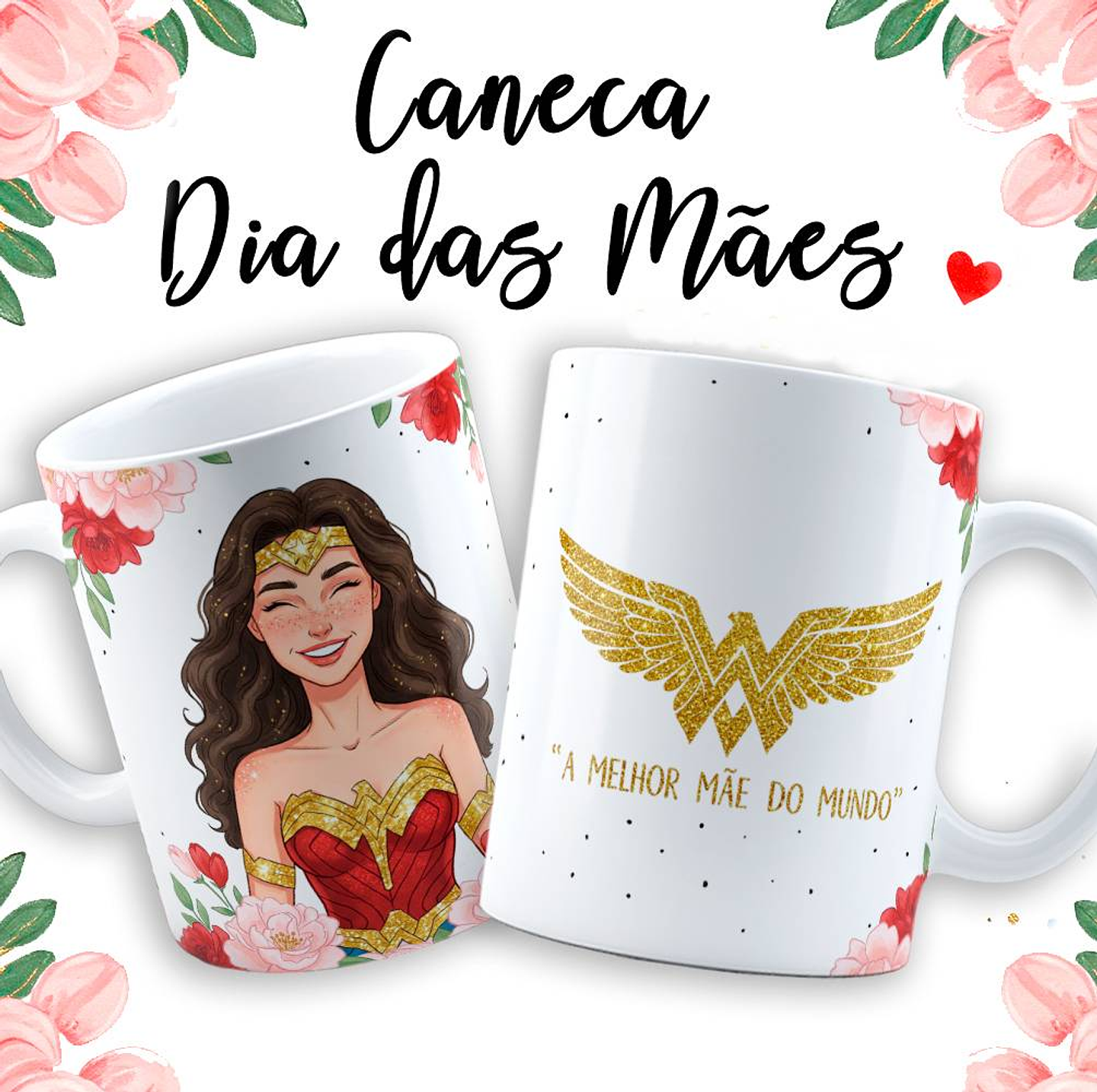 18 Artes para Caneca Dia das Mãe Maravilha em Jpg  15