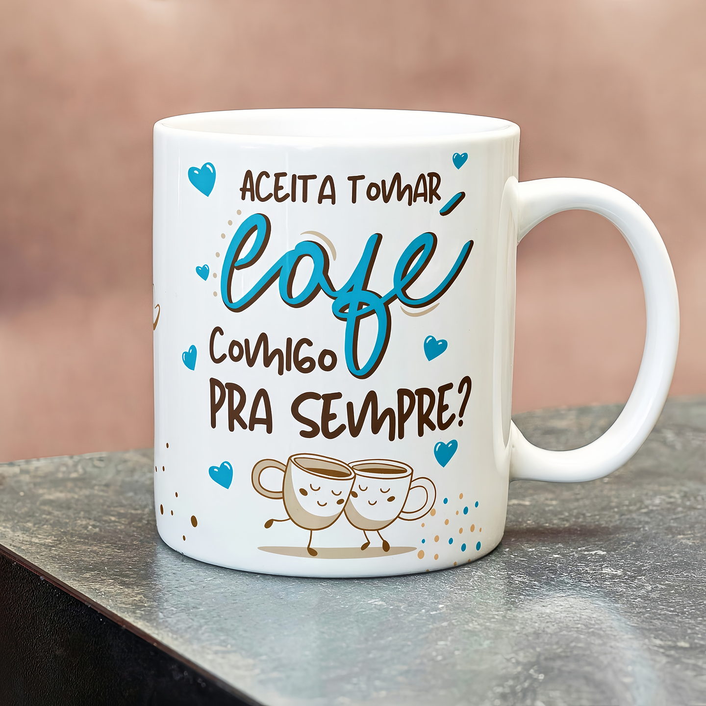 Artes Caneca Aceita tomar café comigo, pra sempre em Png  3