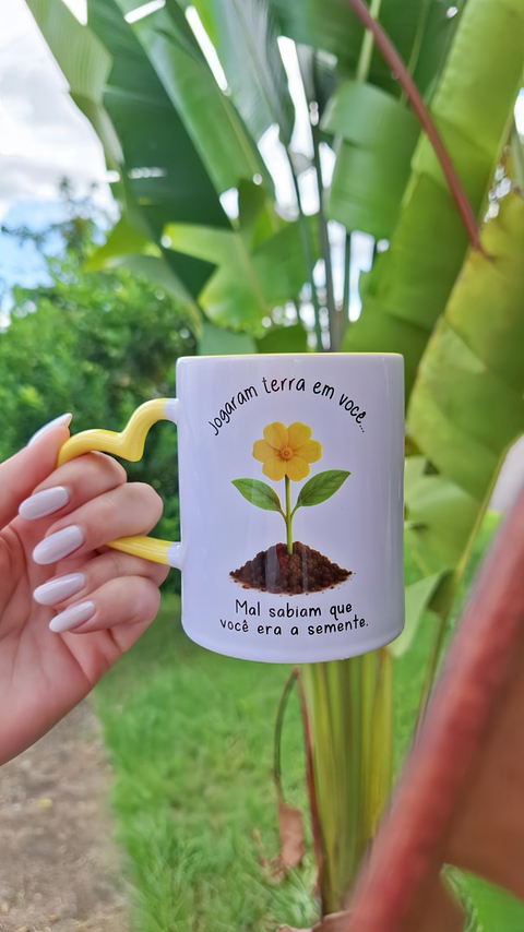 Artes Caneca Jogaram terra em você, mal sabiam que você era a semente em Png