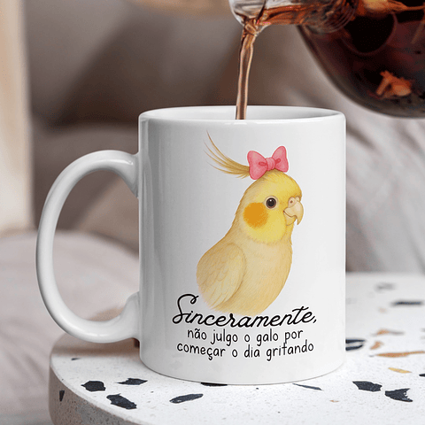 Artes Caneca Sinceramente, não julgo o galo por começar o dia gritando em Png 