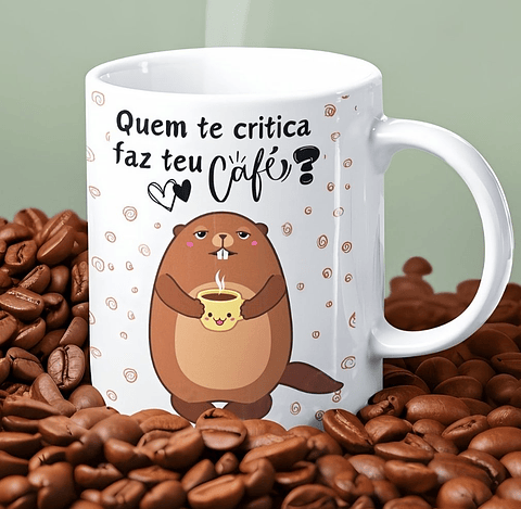 Artes Caneca Quem te critica faz teu café Png