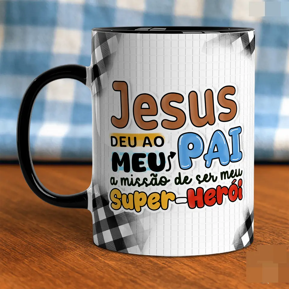 8 Artes para Caneca Dia dos Pais Papai, Meu exemplo de FÉ em Jpg  2