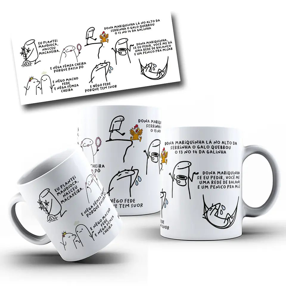 Arte para Caneca Eu plantei mandioca, nasceu macaxeira, E nêga fêmea cheira porque passa pó Arquivo Editável 1