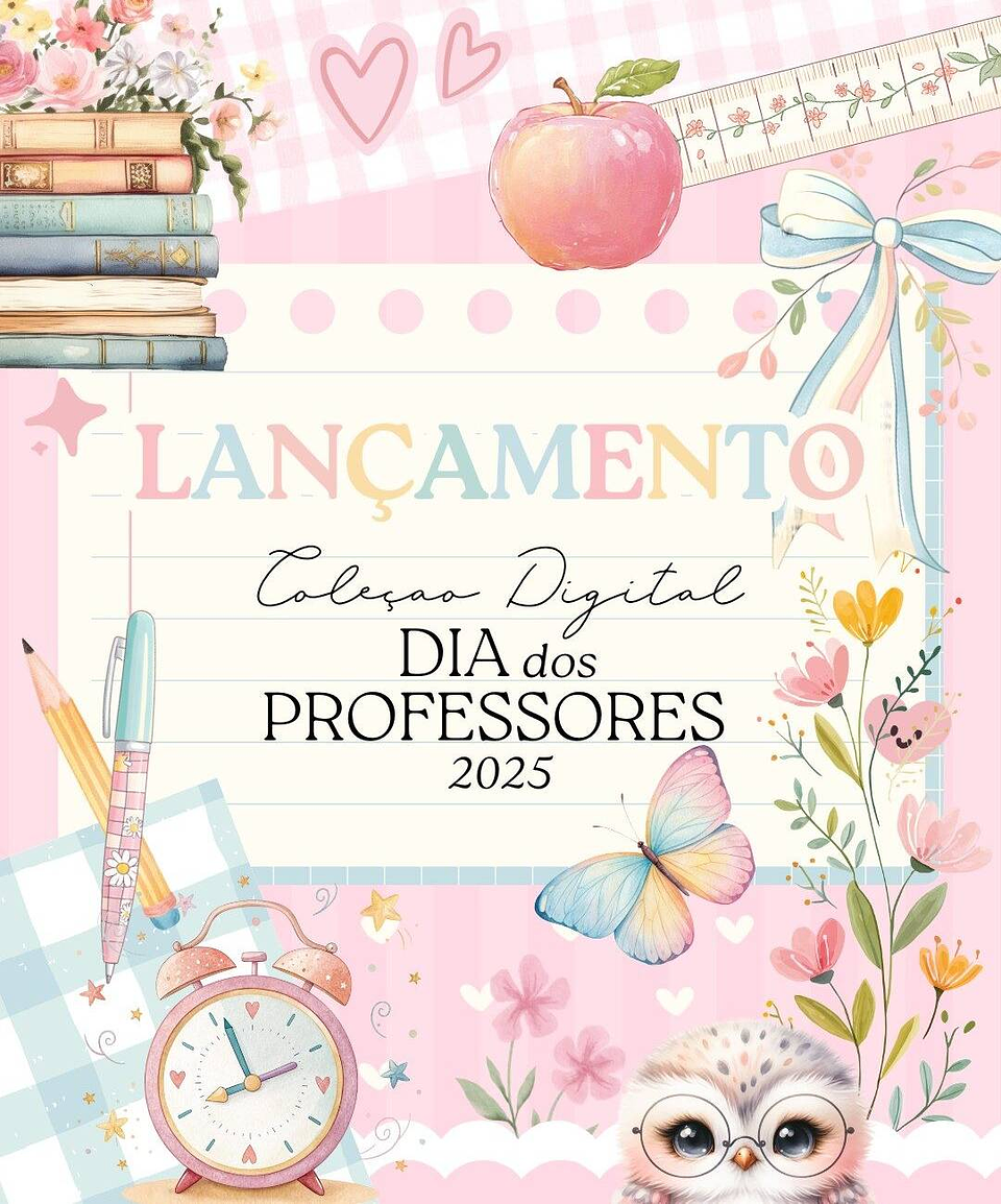 Kit Digital Dia dos Professores Mimos Arquivos Prontos  1