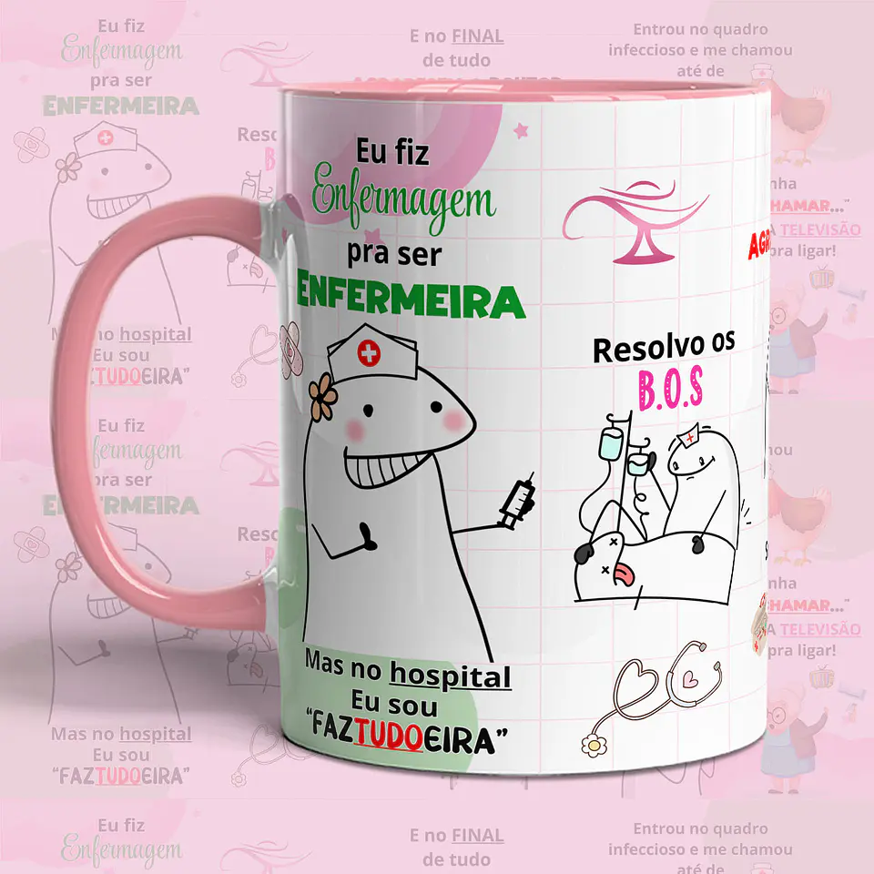 Arte Caneca Eu fiz Enfermagem pra ser Enfermeira Arquivo em Png  1