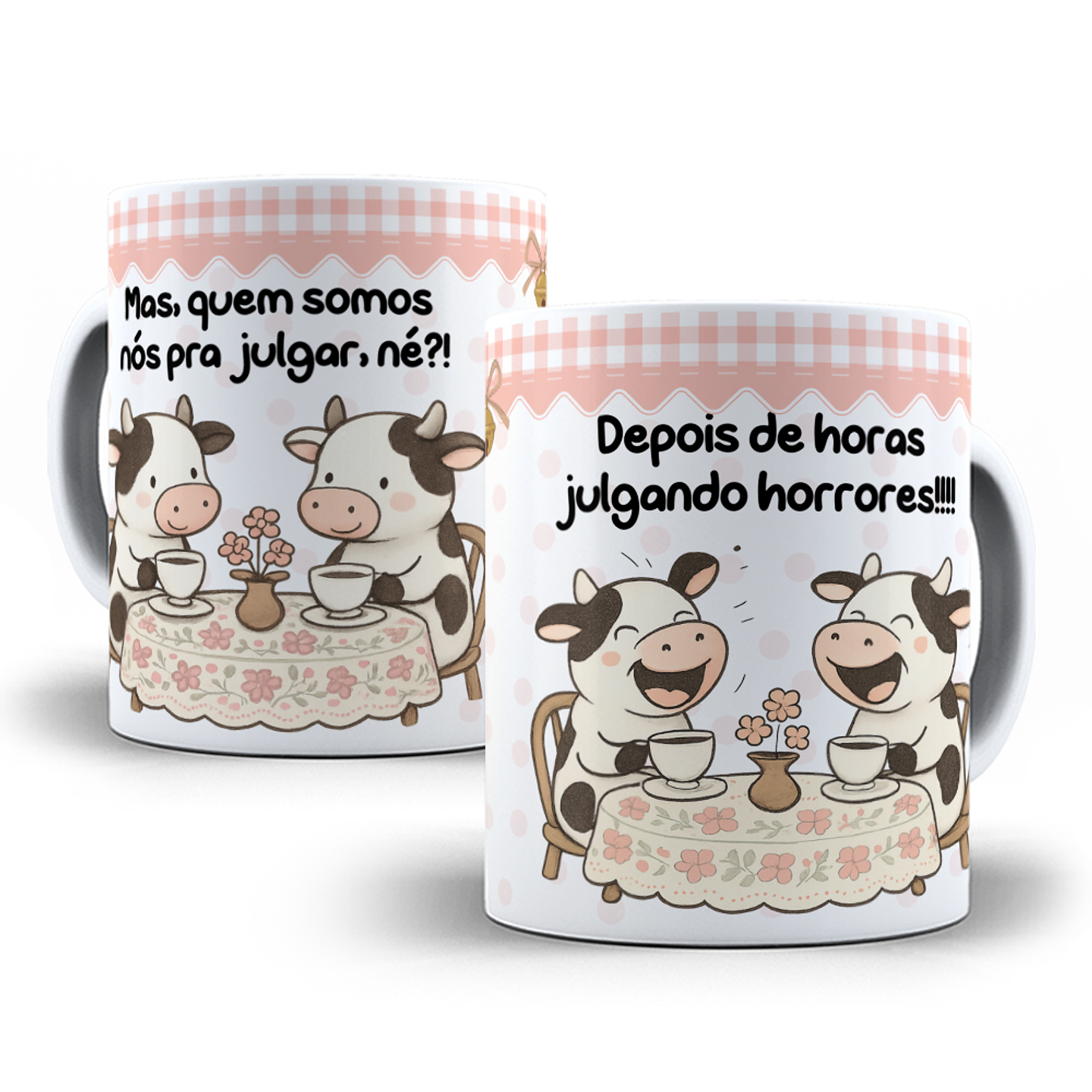 Arte para Caneca Mas, quem somos nós pra julgar, né?! Depois de horas julgando horrores Arquivo em Png  1