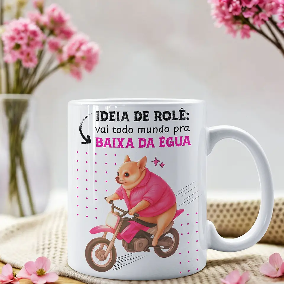 Arte Caneca Ideia de rolê, vai todo mundo pra baixa da égua Arquivo em Png 1