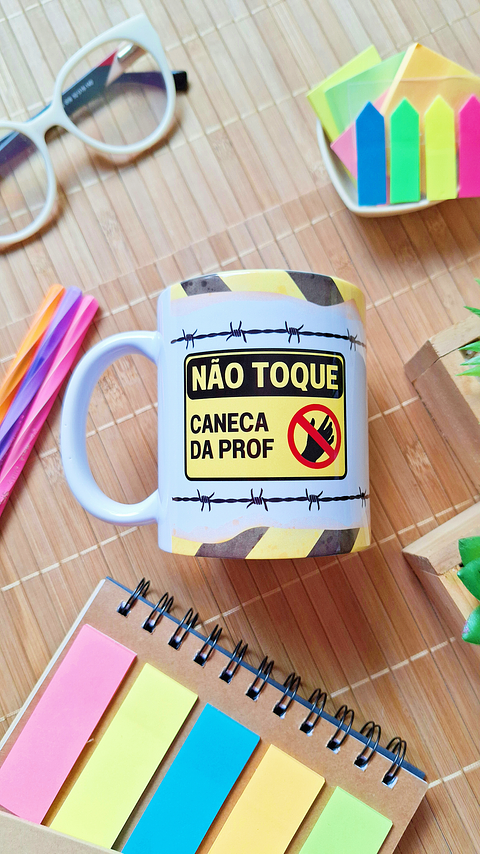 Arte Caneca Não toque, caneca da prof  Arquivo em Png