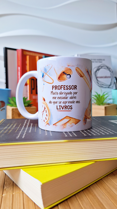 Arte Caneca Professor, muito obrigado por me ensinar além do que se aprende nos livros Arquivo em Png