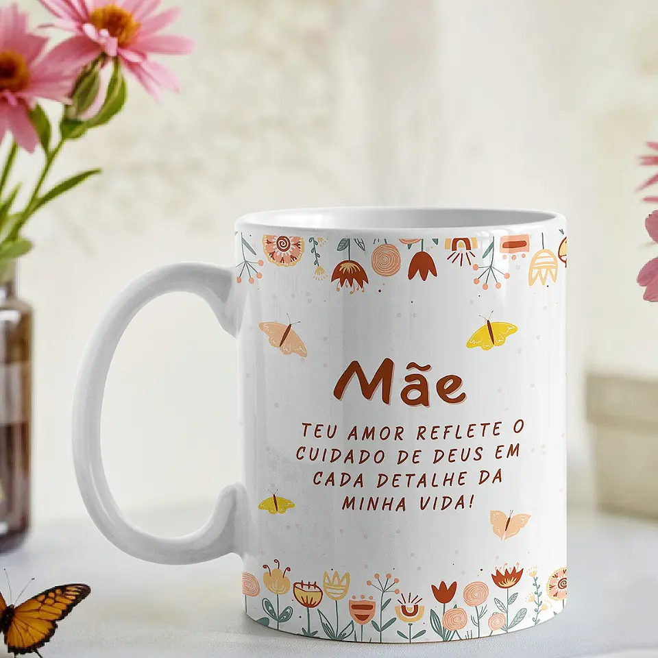 Artes Caneca Mãe, teu amor reflete o cuidado de Deus em cada detalhe da minha vida Arquivo em Jpg  1
