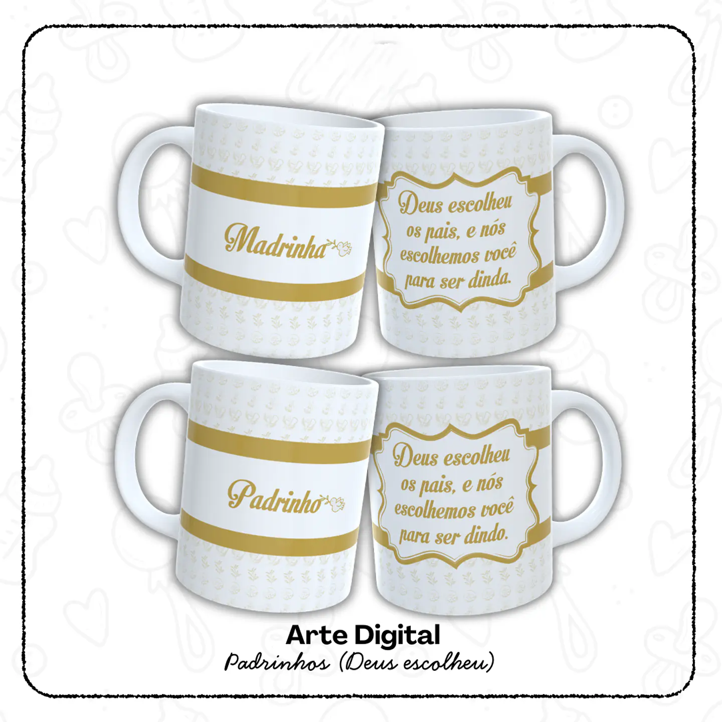 12 Artes para Caneca Padrinho e Madrinha, Dindo e Dinda Arquivo em Jpg  3