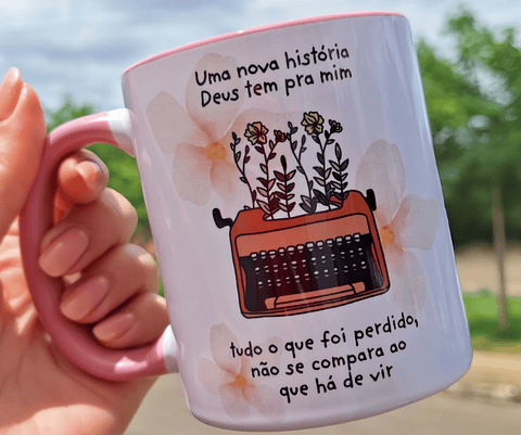 Arte Caneca Uma nova história Deus tem pra mim Arquivo em Jpg