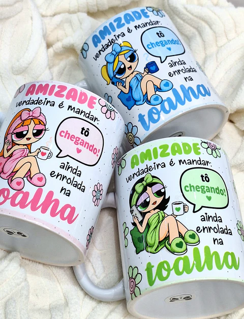 3 Artes para Caneca Amizade Verdadeira Meninas Super Poderosas Arquivo em Png