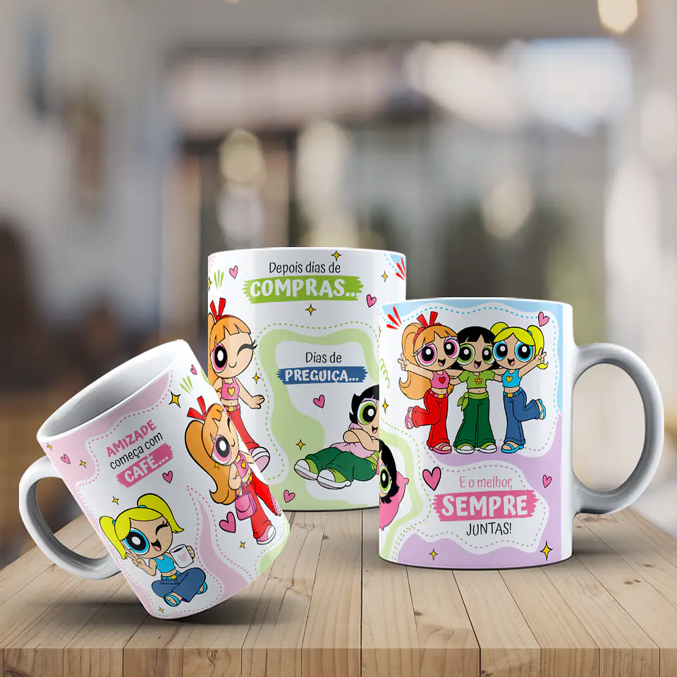 4 Artes para Caneca Amigas Meninas Super Poderosas Arquivo Editável 2