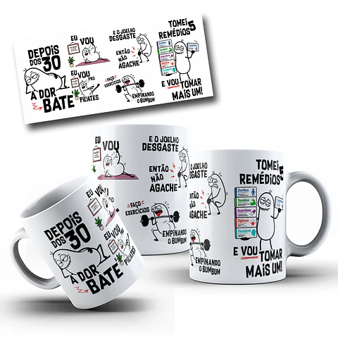 Arte para Caneca Flork Depois dos 30 a dor bate, eu vou pro pilates, e o joelho desgaste Arquivo em Jpg