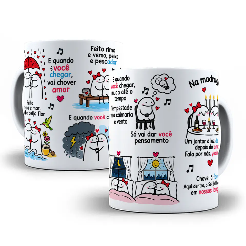 Arte para Caneca Feito terra e mar mel e beija flor e quando você chegar vai chover amor Musica Zezé Di Camargo Arquivo em Png 1