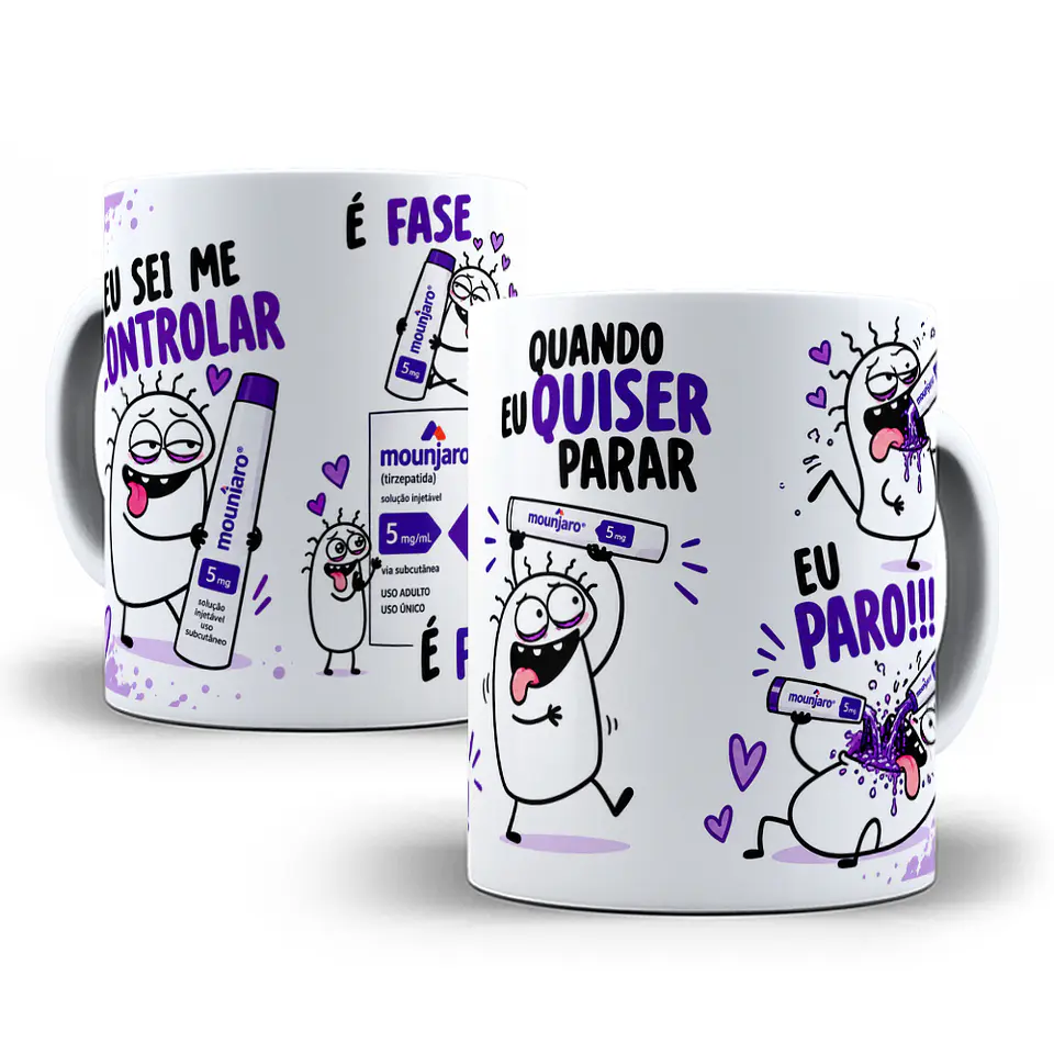 4 Artes para Caneca Eu Sei Me Controlar é Fase Quando eu quiser parar eu Paro Monjaro Arquivo em Jpg  1