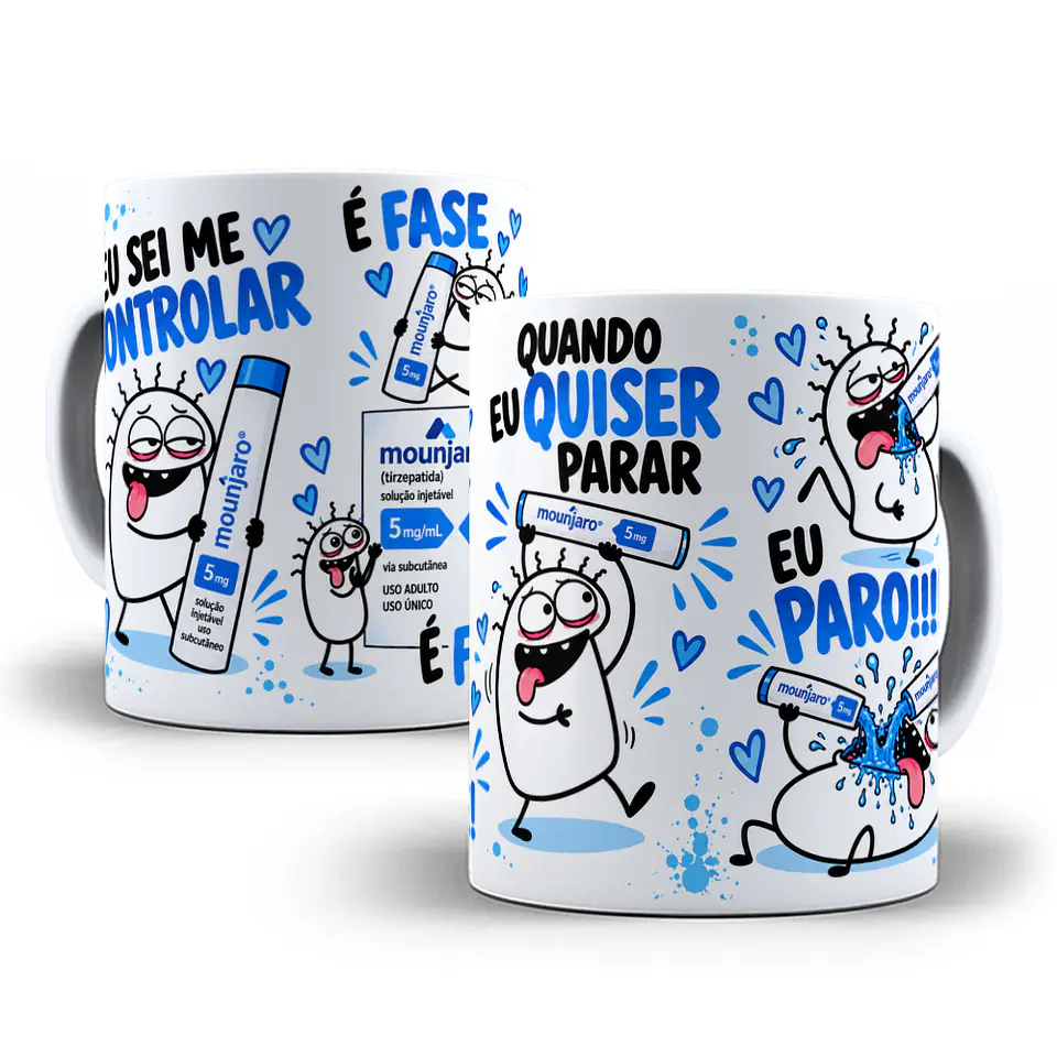 4 Artes para Caneca Eu Sei Me Controlar é Fase Quando eu quiser parar eu Paro Monjaro Arquivo em Jpg  2