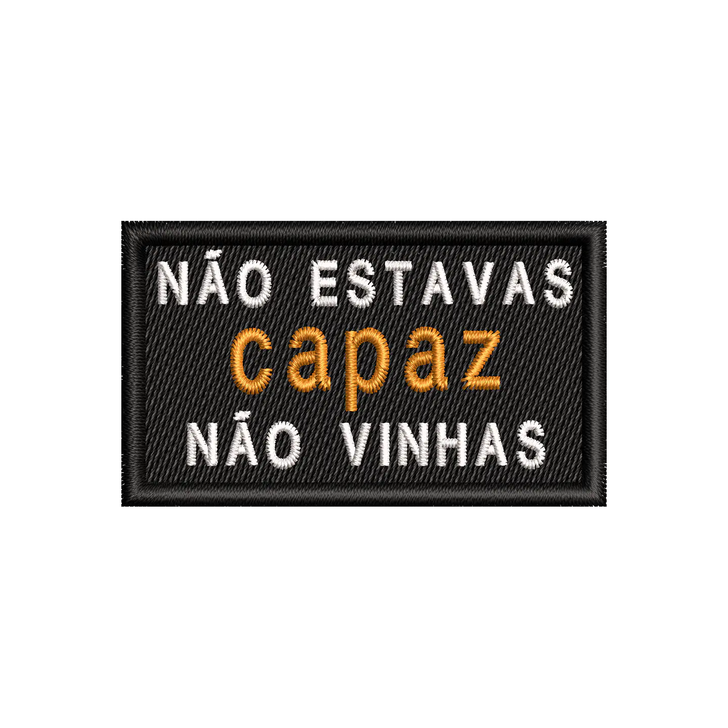 Não Estavas Capaz 1