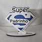 Troféu Super Madrinha / Super Padrinho - Thumbnail 2