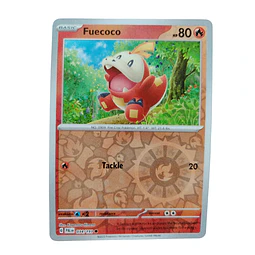 034/193 - Fuecoco -Reverse Holo