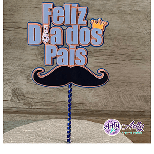 Topo de Bolo - Papai Feliz dia dos Pais