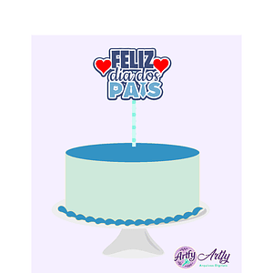 Topo de Bolo - Feliz dia dos Pais