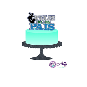 Topo de Bolo - Feliz dia dos Pais