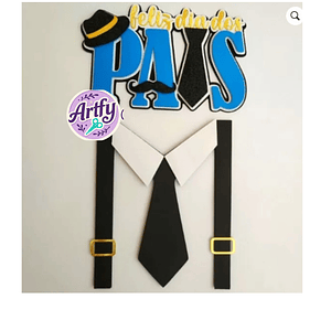 Topo de Bolo - Feliz dia dos Pais