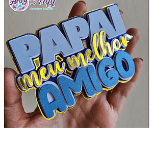 Topo de Bolo - Papai meu melhor amigo