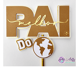 Topo de Bolo - o melhor pai