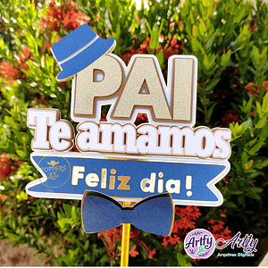 Topo de Bolo - Pai Te Amamos