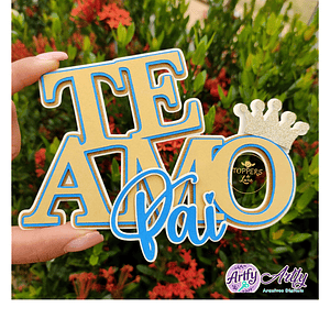 Topo de Bolo - Pai te amo