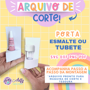 Porta Esmalte ou Tubete