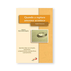 Quando a ruptura amorosa acontece