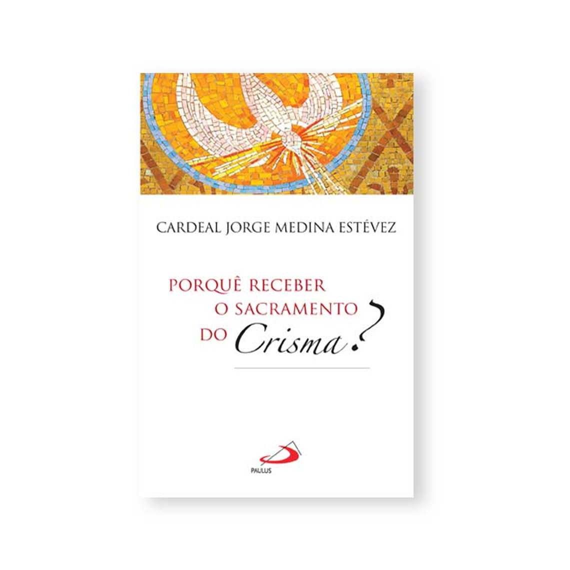 Why receive the sacrament of confirmation? 1