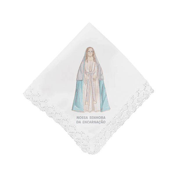 Lenço de Nossa Senhora da Encarnação 