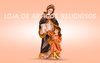 História e Oração de Santa Ana