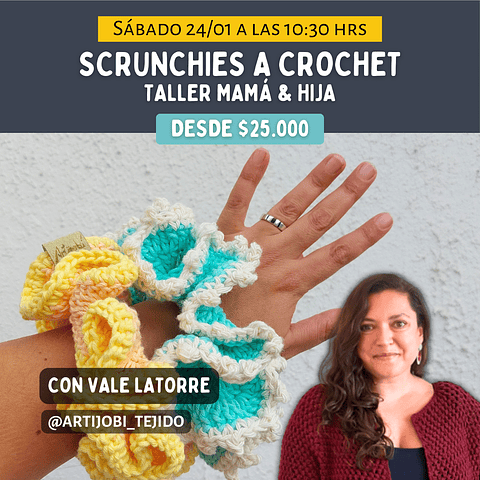 24/01 Taller Mamá & Hija: Scrunchies a Crochet