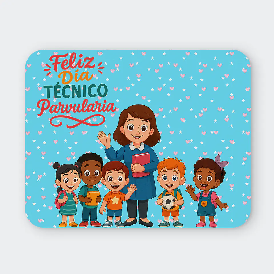 Mousepad 20x24 cm - Diseño Feliz Día Técnico Parvularia 1