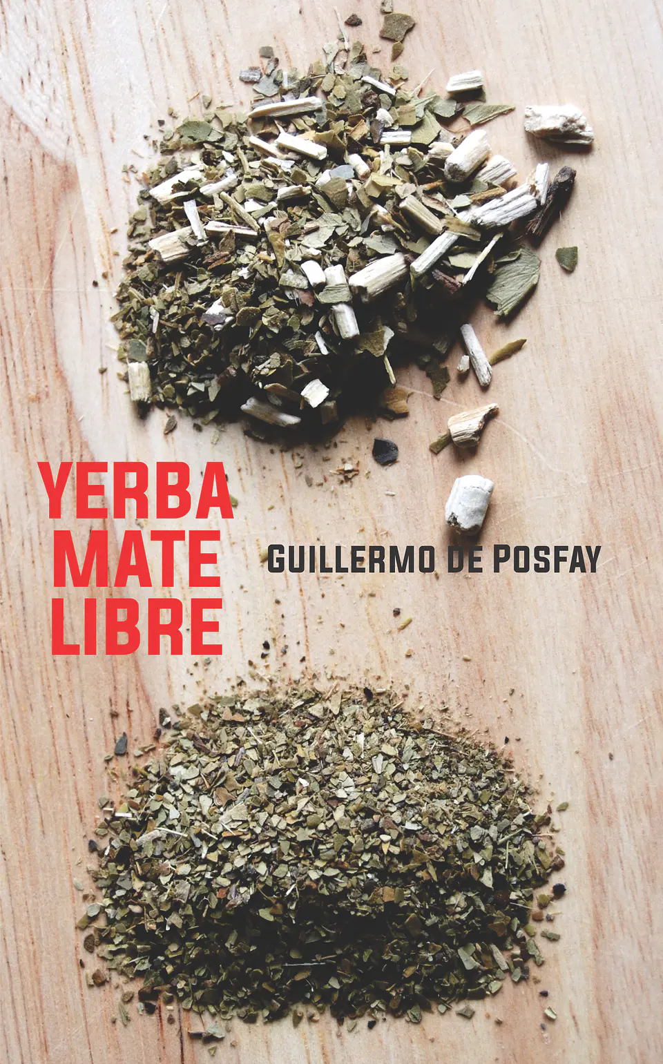 Yerba mate libre - Guillermo de Posfay 1