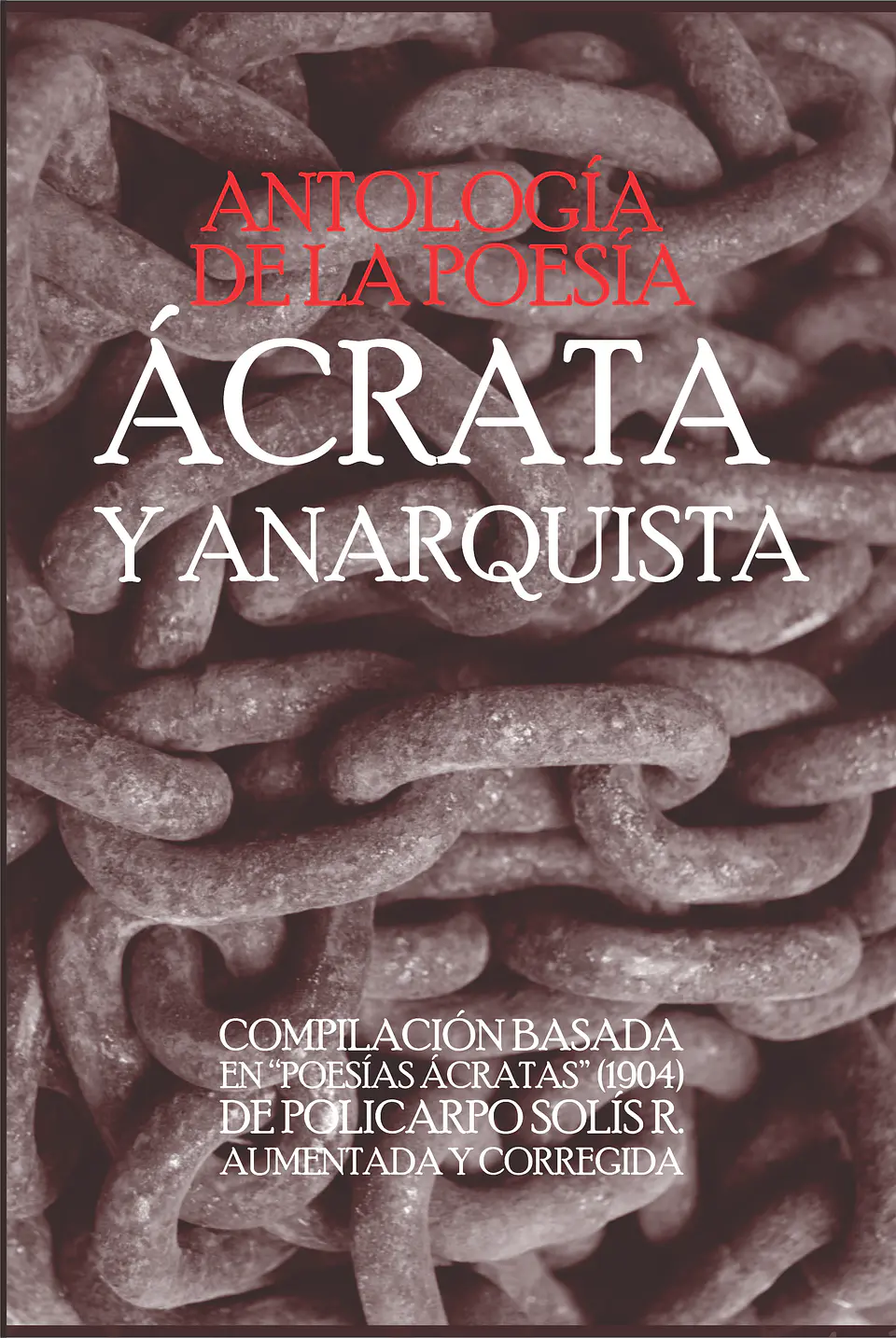 Antología de la poesía Ácrata – Varixs Autorxs 1